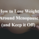 Women, Menopause & Fat Loss