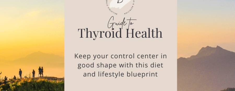 Guide to Thyroid Health