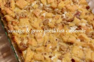 Sourdough Sausage & Gravy Breakfast Casserole